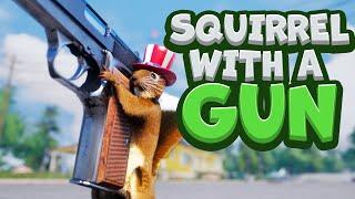 The Funniest Game I've Ever Played: Squirrel With a Gun