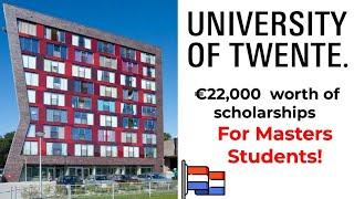 University of Twente (UT) Excellence Scholarship 