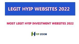 Legit of Hyip Investment Websites 2022