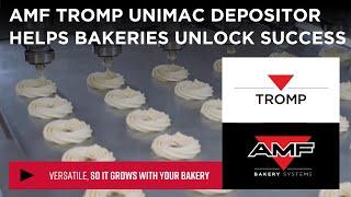 AMF Tromp Unimac Depositor Is Helping Bakeries Unleashing Their Potential