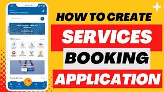 Make service booking app || How to make services provider app || on-demand services booking app