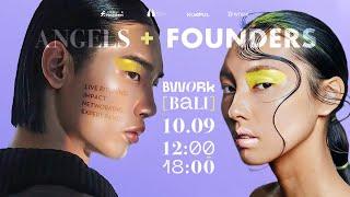 [HIGHLIGHTS] ANGELS + FOUNDERS 3.0 | @Bali 2022