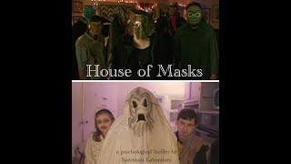 "House of Masks" 1 minute teaser of new psychological thriller by #spectrumlaboratory