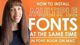 How to Install Multiple Fonts at Once in Font Book on a Mac