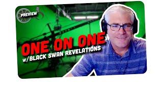 One on One with Shane with @blackswanrevelations  (Trailer)