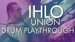 Ihlo - 'Union' (Official Drum Playthrough by Clark McMenemy)