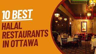 10 Best Halal Food Restaurants in Ottawa | Canada | The Cook Book