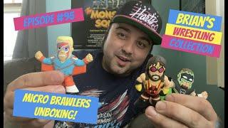 Brian's Wrestling Collection (EP95) - Micro Brawlers Unboxing