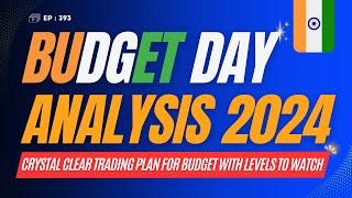 Budget 2024 Trading Analysis with Levels | Ep: 393 | The Chartians #budgettrading #niftyprediction