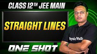 MANZIL Comeback: STRAIGHT LINES in 1 Shot | All Concepts + PYQs | JEE Main