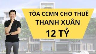 Toà chung cư mini cho thuê | 12 tỷ | Vũ Tông Phan - Thanh Xuân