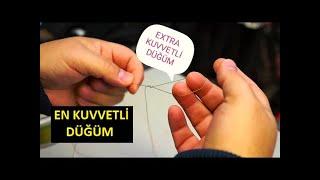 En Kuvvetli İp Misina Düğümü (Hibrid Knot by Bilent Yıldırım )