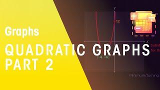 Quadratic Graphs - Part 2 | Graphs | Maths | FuseSchool