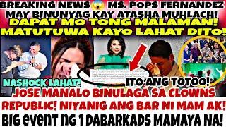 PASABOG BIG ANNOUNCEMENTPOPS FERNANDEZ MAY NIREVEAL KAY ATASHA MUHLACH! JOSE MANALO BINULAGA LAHAT