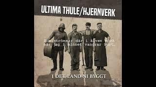 Ultima Thule / Hjernverk - Nutidstragedi (Aug 2020)