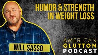 Humor and Strength in Weight Loss Battles with Will Sasso