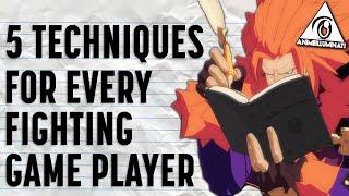 The 5 Techniques EVERY Fighting Game Player Needs To Know