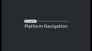 Understand the Curaytor Platform navigation