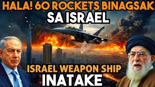 HALA! ISRAEL INATAKE na NAMAN GAMIT ang 60 ROCKETS! ISRAEL SHIP NADALI DIN!