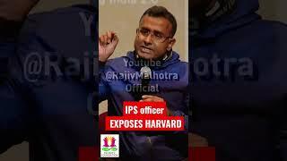 Watch how this IPS officer and Harvard Student exposes Anti India Bias of Harvard!