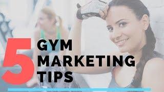 Top 5 Gym Marketing Tips Of 2018 - Gym Authority 365