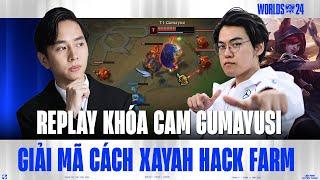 PHÂN TÍCH KHÓA CAM REPLAY VÀ GIẢI MÃ XAYAH TRONG TAY GUMAYUSI HACK FARM TRƯỚC KAISA CỦA JACKEYLOVE