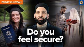 Your False Sense of Security: From Gaza and Beyond | Khutbah by Dr. Omar Suleiman