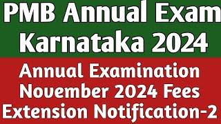 Annual Examination November 2024 Fees Extension Notification - 2