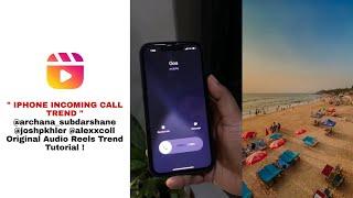 Iphone Incoming Call Reels Trend Tutorial @archana_subdarshane Original Audio Reels Trend Tutorial !