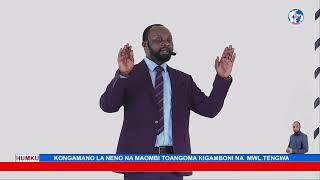 TOANGOMA KIGAMBONI: KONGAMANO LA NENO NA MAOMBI NA MWL. A. HB. TENGWA