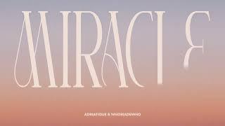 Adriatique & WhoMadeWho - Miracle [Official Visualizer]