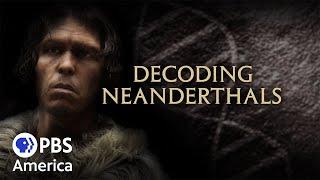 Decoding Neanderthals FULL SPECIAL | NOVA | PBS America