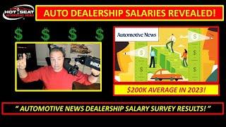 Automotive Dealership Salaries Revealed!  2023 Automotive News Dealership Salary Survey Results!