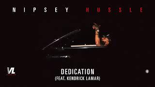 Dedication feat. Kendrick Lamar - Nipsey Hussle, Victory Lap [Official Audio]