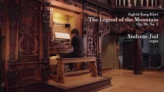 Orgel der Hofkirche Luzern - Andreas Jud spielt Sigfrid Karg-Elert: The Legend of the Mountain