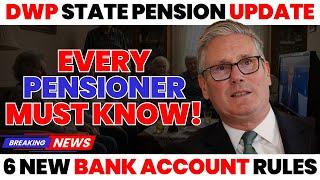 2025 DWP State Pension Update: 6 New Bank Account Rules Every Pensioner Must Know!