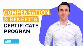 Compensation & Benefits Certificate Program Course Overview