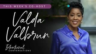 Intentional Conversations with Dr. Nika White and Co-host Valda Valbrun