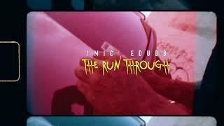 1Mic Ft Edubb - “ The Run Through “