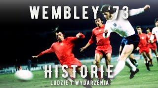 Wembley '73 - polskie zwycięstwo na angielskiej ziemi | HISTORIE