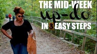 THE MID-WEEK UP-DO IN THREE EASY STEPS | CharyJay