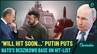 VIDEO| Russia Declares NATO’s Missile HQ in Poland a Top Elimination Target, Putin Warns Major War