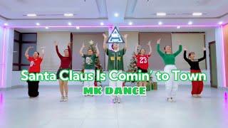 SANTA CLAUS IS COMIN’S TO TOWN - Christmas Dance | MK Dance