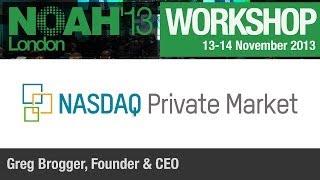 Workshop - NASDAQ Private Market - NOAH13