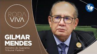 Roda Viva | Gilmar Mendes | 08/05/2023