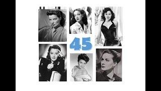 The 45 Most Beautiful Actresses of the 1930s and 1940s (Places 31-45)