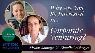 Why Are You So Interested In Corporate Venturing ? | TDK Ventures | Claudia Zeisberger