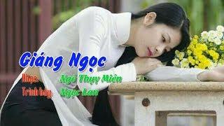 Giáng Ngọc - Ngô Thụy Miên - Trình bày: Ngọc Lan