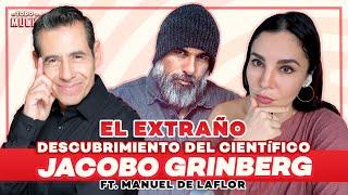 El EXTRAÑO caso JACOBO GRINBERG Ft. Manuel Delaflor | De Todo Un Mucho Yordi Rosado Martha Higareda