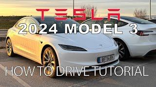 How to drive the 2024 Tesla Model 3 Highland (First time owner tutorial) - and other cool features.